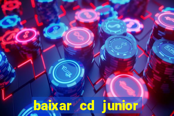 baixar cd junior marques 2024